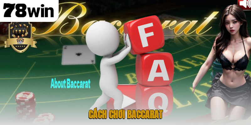 Cách Chơi Baccarat Khám Phá Chiến Thuật Hiệu Quả Cho Bet Thủ 1 Cách chơi baccarat